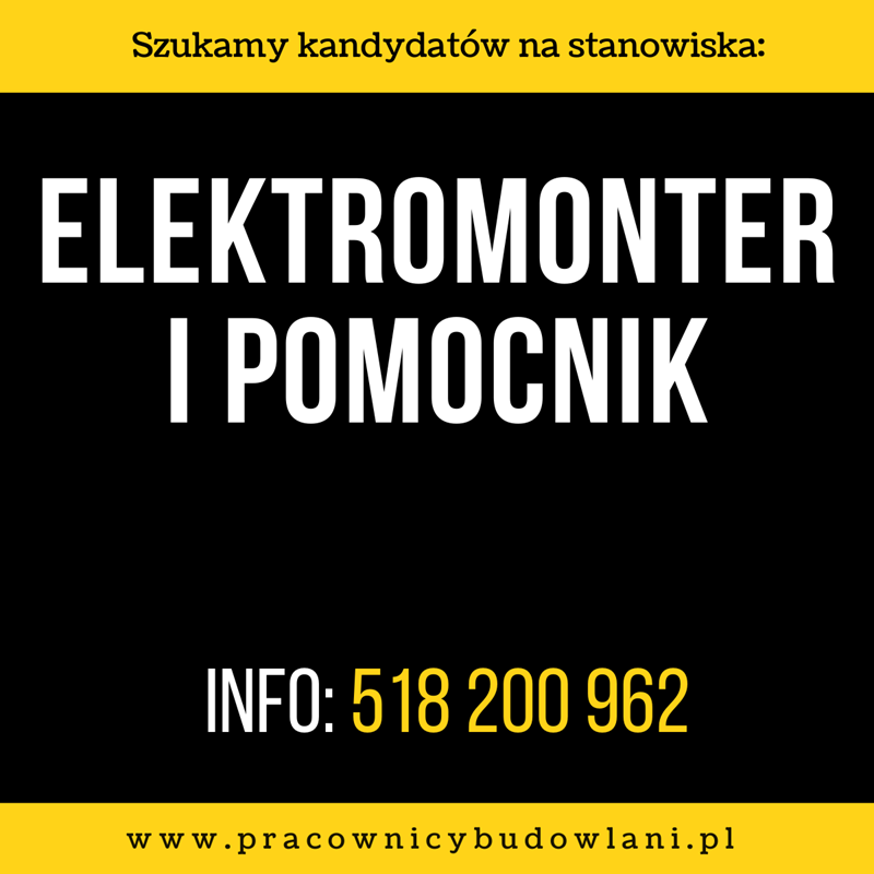 Elektromonter / Pomocnik elektromontera / Elektryk budowlany 